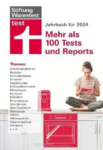 Stiftung Warentest - test Jahrbuch 2024: Mehr als 100 Tests und Reports