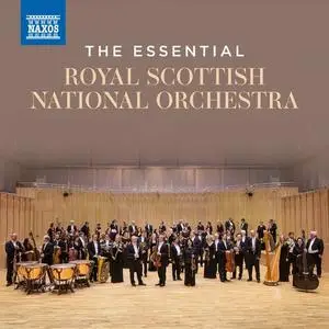Royal Scottish National Orchestra - The Essential Royal Scottish National Orchestra (2024)