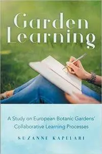 Garden Learning: A Study on European Botanic Gardens Collaborative Learning Processes