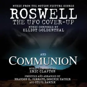 Roswell The UFO Cover up/Communion: Music From The Motion Pictures (2019)