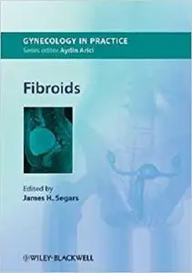 Fibroids (GIP - Gynaecology in Practice)