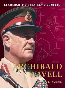 Archibald Wavell (Osprey Command 28)