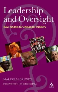 Leadership and Oversight: New Models for Episcopal Ministry [Repost]