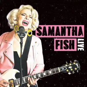 Samantha Fish - Live (2022)
