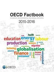 OECD Factbook 2015: Economic, Environmental and Social Statistics