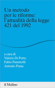 Un metodo per le riforme: l'attualità della legge 421 del 1992 - AA. VV.