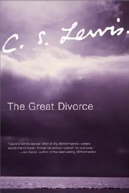 The Great Divorce by C. S. Lewis (2001)