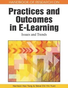Handbook of Research on Practices and Outcomes in E-learning: Issues and Trends