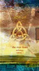 Iona - The River Flows Anthology Volume 1 [4CD Box Set] (2002)