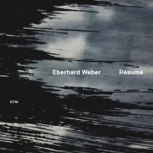 Eberhard Weber - Resume (2012)