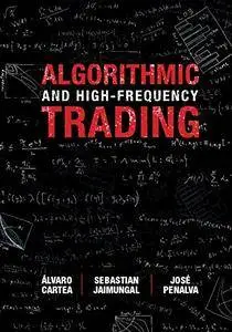 Algorithmic and High-Frequency Trading (Mathematics, Finance and Risk)