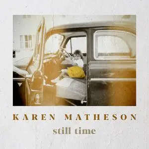 Karen Matheson - Still Time (2021) [Official Digital Download]