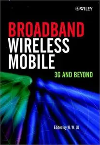 William Lu - Broadband Wireless Mobile: 3G and Beyond