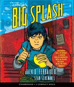 «The Big Splash» by Jack D. Ferraiolo