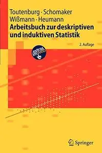 Arbeitsbuch zur deskriptiven und induktiven Statistik, 2. Auflage (Springer-Lehrbuch) (German Edition)