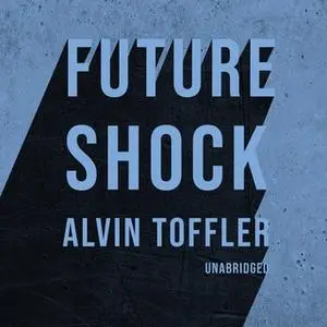 «Future Shock» by Alvin Toffler