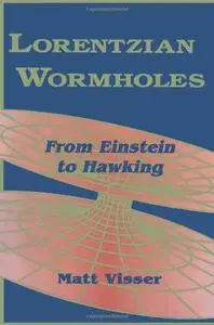 Lorentzian Wormholes: From Einstein to Hawking