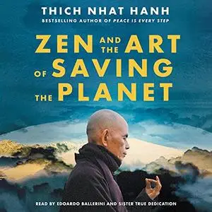 Zen and the Art of Saving the Planet [Audiobook]