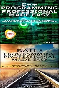 Programming #65:C++ Programming Professional Made Easy & Rails Programming Professional Made Easy