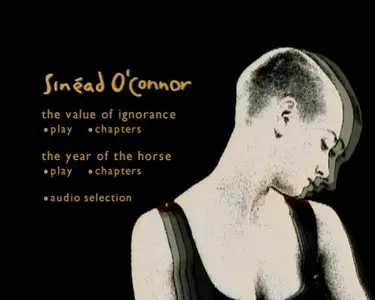 Sinead O'Connor Live: Year of The Horse 1990 + Value of Ignorance 1988 (2003)