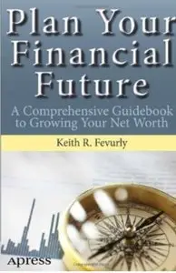 Plan Your Financial Future: A Comprehensive Guidebook to Growing Your Net Worth [Repost]
