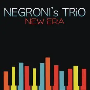 Negroni's Trio - New Era (2017) [Official Digital Download]