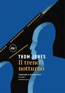 Thom Jones - Il treno notturno