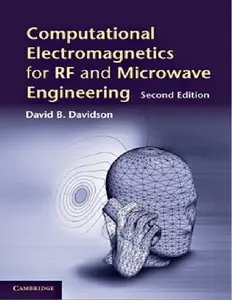 Computational Electromagnetics for RF and Microwave Engineering, 2 Edition (repost)