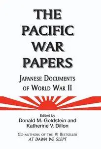 The Pacific War Papers: Japanese Documents of World War II (Repost)