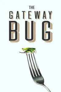 The Gateway Bug (2017)