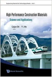 High-Performance Construction Materials. Science and Applications (Engineering Materials for Technological Needs) (repost)