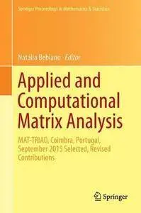 Applied and Computational Matrix Analysis (repost)