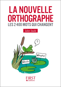 La Nouvelle Orthographe - Julien Soulié