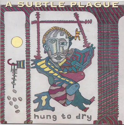 A Subtle Plague - Hung To Dry (1996) [RE-UP]