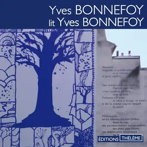 Yves Bonnefoy, "Yves Bonnefoy lit Yves Bonnefoy"