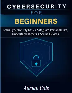 CYBERSECURITY FOR BEGINNERS