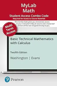 Basic Technical Mathematics with Calculus -- MyLab Math with Pearson eText + Print Combo Access Code Ed 12