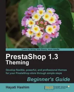 «PrestaShop 1.3 Theming Beginner's Guide» by Hayati Hashim