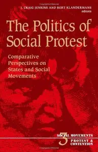 The Politics of Social Protest: Comparative Perspectives on States and Social Movements