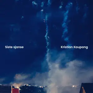 Kristian Kaupang - Siste sjanse (2025) [Official Digital Download]