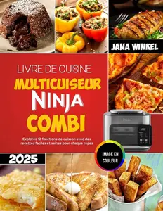 Jana Winkel, "Livre de cuisine multicuiseur Ninja Combi"