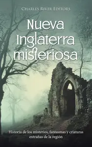 Nueva Inglaterra misteriosa (Spanish Edition)