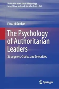 The Psychology of Authoritarian Leaders