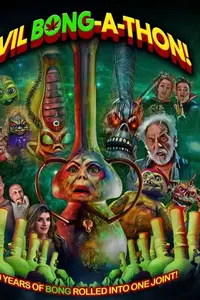 Evil Bong-A-Thon! (2025)