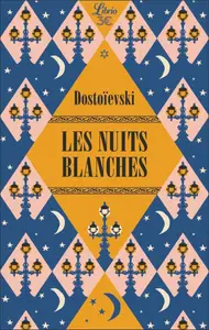 Fédor Dostoïevski, "Les nuits blanches"