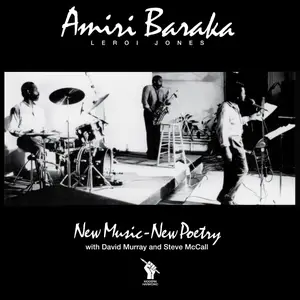 Amiri Baraka, David Murray & Steve Mccall - New Music - New Poetry (Remastered) (1982/2026) [Official Digital Download 24/96]