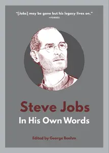 Steve Jobs: In His Own Words, 2nd Edition
