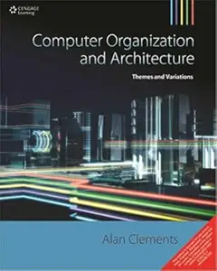 Computer Organization & Architecture: Themes and Variations