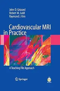 Cardiovascular MRI in Practice: A Teaching File Approach