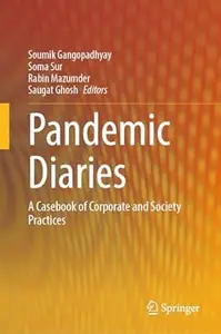 Pandemic Diaries: A Casebook of Corporate and Society Practices